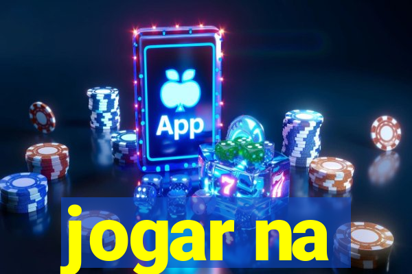 jogar na